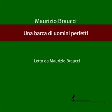 Una barca di uomini perfetti