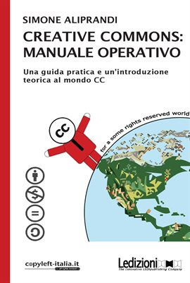 Creative Commons: manuale operativo Creative Commons: manuale operativo