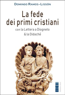 La fede dei primi cristiani