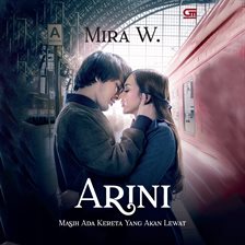 Arini: Masih Ada Kereta Yang Akan Lewat