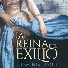 La Reina Del Exilio
