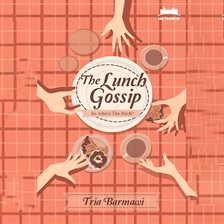 Lunch #1: The Lunch Gossip