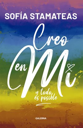 Cover image for Creo en mí. Y todo es posible