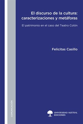 Cover image for El discurso de la cultura: caracterizaciones y metáforas