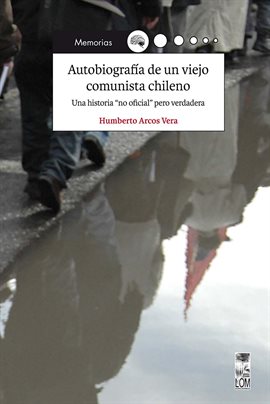 Cover image for Autobiografía de un viejo comunista chileno