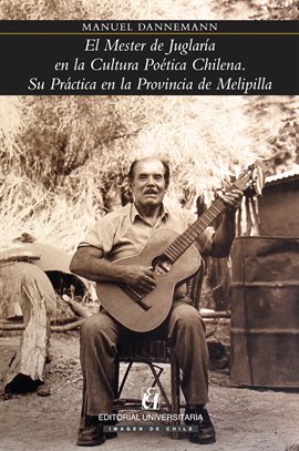 Cover image for El Mester de Juglaría en la Cultura Poética Chilena