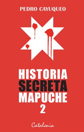 Imagen de portada para Historia secreta mapuche 2