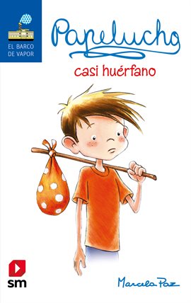 Cover image for Papelucho casi huérfano