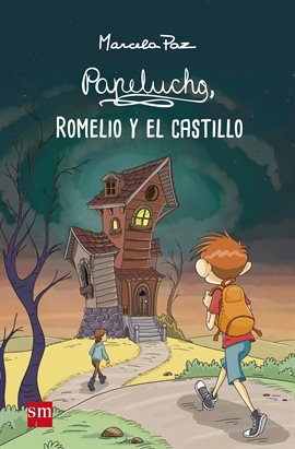 Cover image for Papelucho, Romelio y el castillo