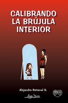 Cover image for Calibrando la brújula interior