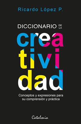 Imagen de portada para Diccionario de la creatividad