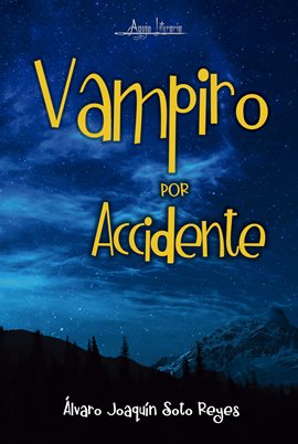 Cover image for Vampiro por accidente