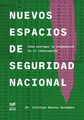 Cover image for Nuevos espacios de seguridad nacional