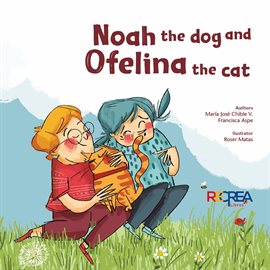Cover image for Noah the Dog and Ofelina the Cat
