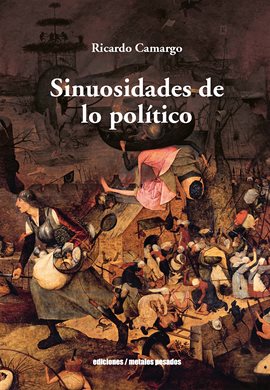 Cover image for Sinuosidades de lo político