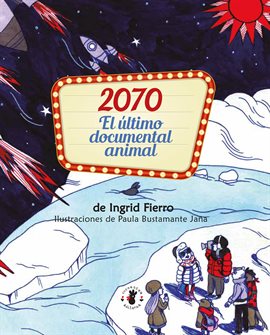 Cover image for 2070 El último documental animal