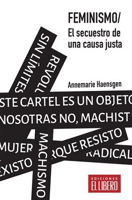 Cover image for Feminismo. El secuestro de una causa justa