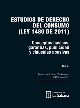 Imagen de portada para Estudios de derecho del consumo (Ley 1480 de 2011), Tomo I