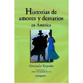 Imagen de portada para Historias de amores y desvaríos en América