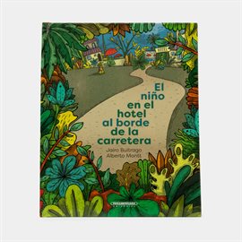 Cover image for El Niño En El Hotel Al Borde De La Carretera