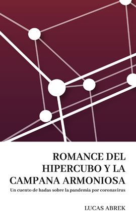 Cover image for Romance del hipercubo y la campana armoniosa