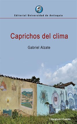 Cover image for Caprichos del clima