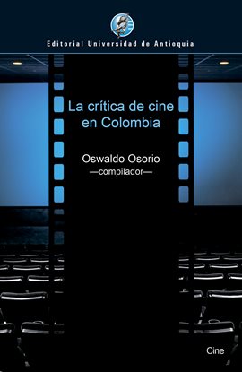 Cover image for La crítica de cine en Colombia