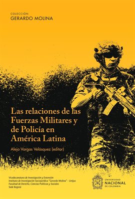 Cover image for Las Relaciones de las Fuerzas Militares y de Policía en América Latina