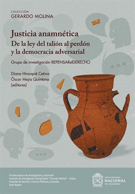 Cover image for Justicia anamnética: De la ley del talión al perdón y la democracia adversarial