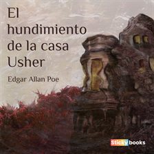 Imagen de portada para El hundimiento de la casa Usher