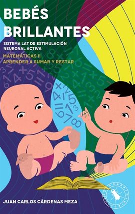 Cover image for Bebés brillantes: Matemáticas II para bebés