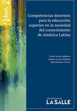 Cover image for Competencias docentes para la educación superior en la sociedad del conocimiento de América Latina