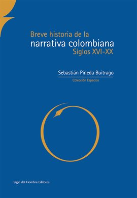 Imagen de portada para Breve historia de la narrativa colombiana
