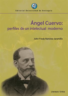 Cover image for Ángel Cuervo: perfiles de un intelectual moderno