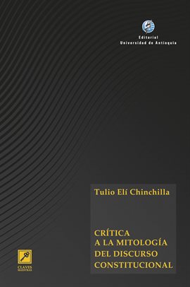 Cover image for Crítica a la mitología del discurso constitucional