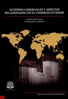 Cover image for Acuerdos comerciales y aspectos relacionados con el comercio exterior