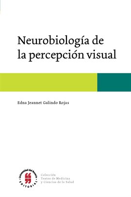 Cover image for Neurobiología de la percepción visual