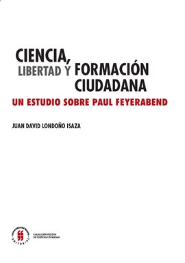 Cover image for Ciencia, libertad y formación ciudadana