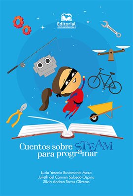 Cover image for Cuentos sobre STEAM para programar