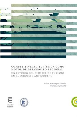 Cover image for Competitividad turística como motor de desarrollo regional