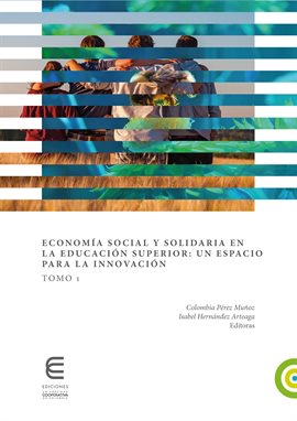 Cover image for Economía social y solidaria en la educación superior: un espacio para la innovación (Tomo 1)