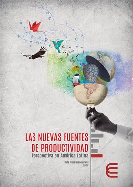 Cover image for Las nuevas fuentes de productividad: perspectiva en América Latina