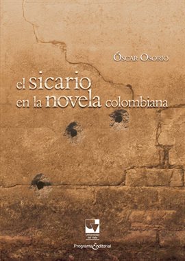 Cover image for El sicario en la novela colombiana