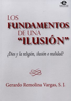 Cover image for Los fundamentos de una "ilusión"