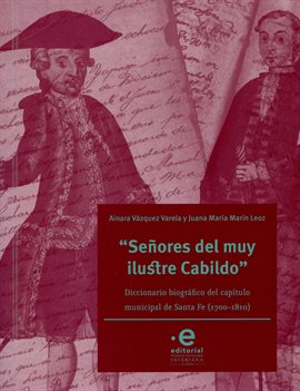 Imagen de portada para "Señores del muy ilustre cabildo"