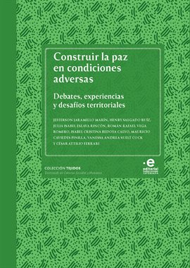 Cover image for Construir la paz en condiciones adversas