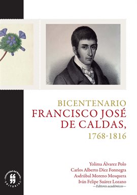 Cover image for Bicentenario:  Francisco José de Caldas, 1768-1816