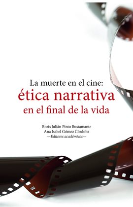 Imagen de portada para La muerte en el cine: ética narrativa en el final de la vida