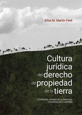 Cover image for Cultura jurídica del derecho de propiedad de la tierra