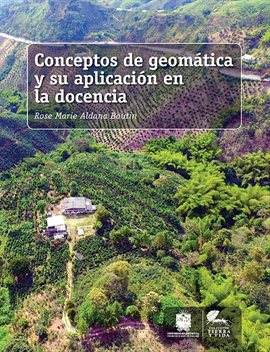 Imagen de portada para Conceptos de geomática y su aplicación en la docencia